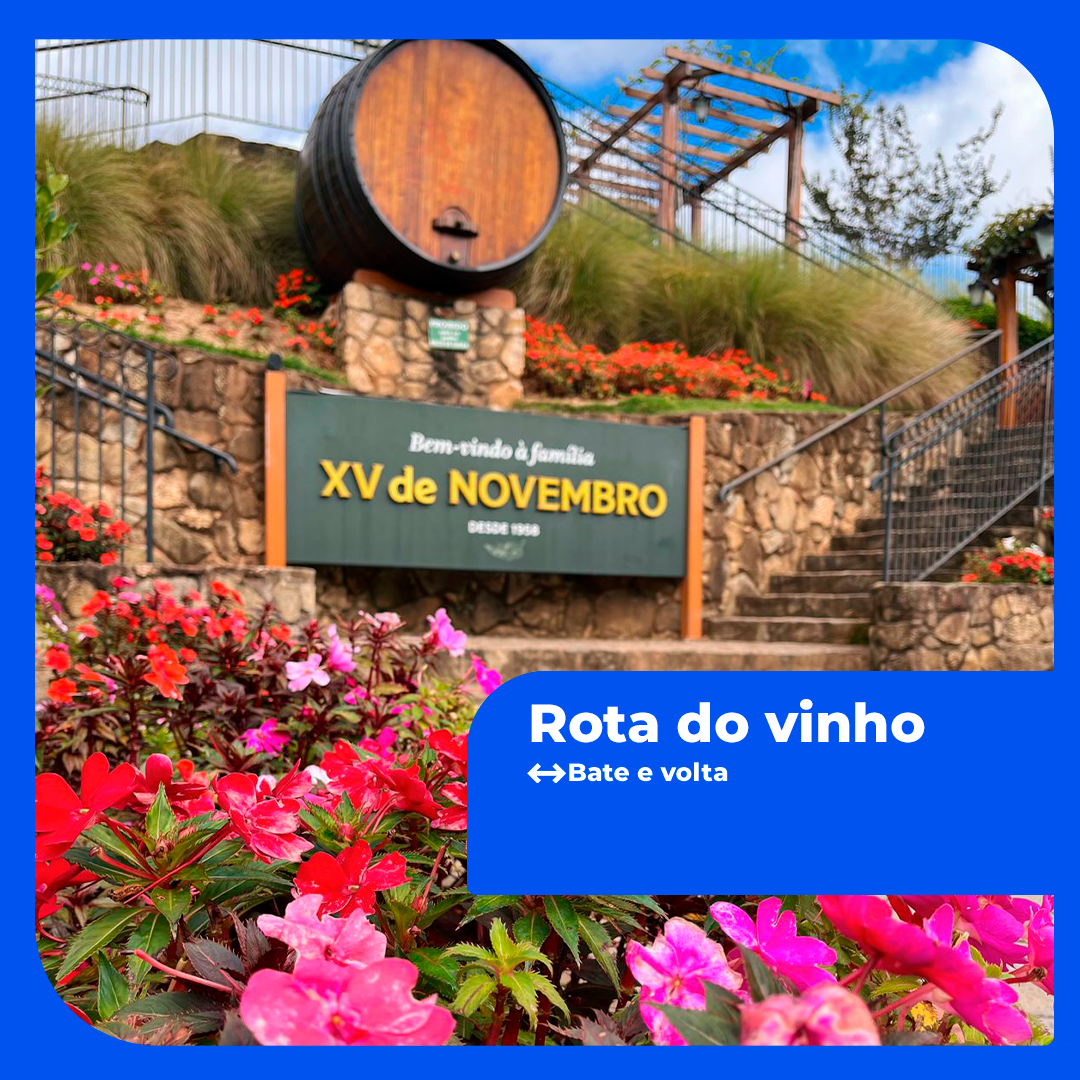  ROTA DO VINHO - SÃO ROQUE + CACAU SHOW 04/06